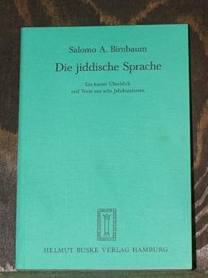 Bild des Verkufers fr Die jiddische Sprache. Ein kurzer berblick und Texte aus acht Jahrhunderten. zum Verkauf von Antiquariat Johann Forster