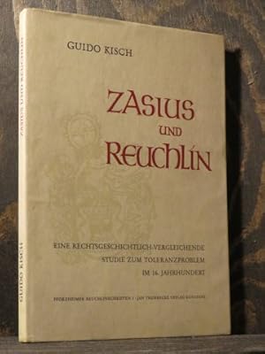 Bild des Verkufers fr Zasius und Reuchlin. Eine rechtsgeschichtlich-vergleichende Studie zum Toleranzproblem im 16. Jahrhundert. zum Verkauf von Antiquariat Johann Forster