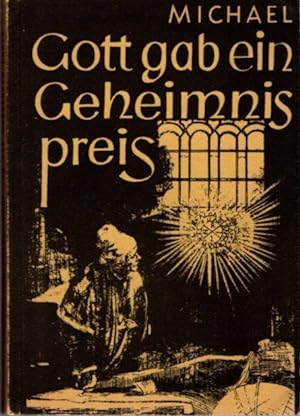 Seller image for GOTT GAB EIN GEHEIMNIS PREIS for sale by By The Way Books