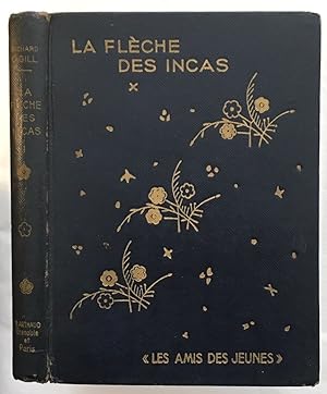 Imagen del vendedor de La flche des incas a la venta por librairie philippe arnaiz