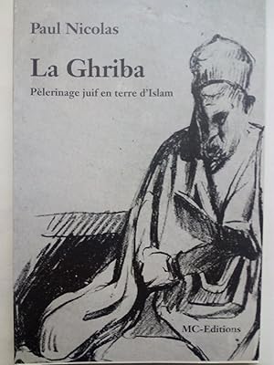 Image du vendeur pour La Ghriba, plerinage juif en terre d'Islam mis en vente par Versandantiquariat Jena