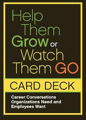 Seller image for Help Them Grow or Watch Them Go : Career Conversations Organizations Need and Employees Want for sale by GreatBookPrices