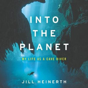Seller image for Into the Planet : My Life As a Cave Diver for sale by GreatBookPrices