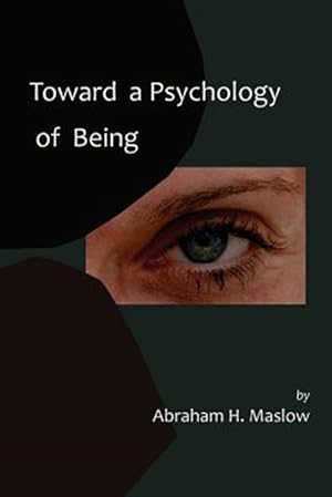 Seller image for Toward A Psychology of Being-Reprint of 1962 Edition First Edition for sale by GreatBookPrices