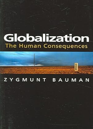 Image du vendeur pour Globalization : The Human Consequences mis en vente par GreatBookPrices