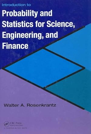 Imagen del vendedor de Introduction to Probability And Statistics for Science, Engineering And Finance a la venta por GreatBookPrices