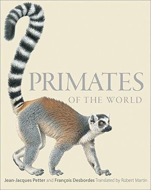 Seller image for Primates of the World : An Illustrated Guide for sale by GreatBookPrices