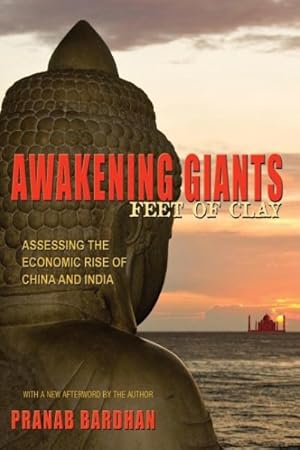 Immagine del venditore per Awakening Giants, Feet of Clay : Assessing the Economic Rise of China and India venduto da GreatBookPrices