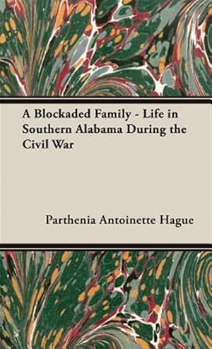 Seller image for Blockaded Family : Life in Southern Alabama During the Civil War for sale by GreatBookPrices