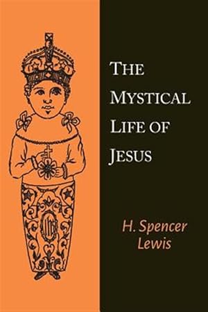 Seller image for The Mystical Life of Jesus for sale by GreatBookPrices