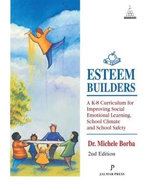 Seller image for Home Esteem Builders : A K-8 Self Esteem Curriculum for Improving Student Achievement Behavior and School Climate for sale by GreatBookPrices