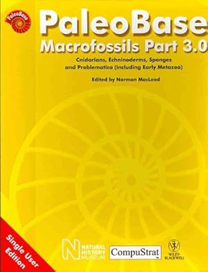 Image du vendeur pour Paleobase : Macrofossils Part 3.0, Cnidarians, Echinoderms, Sponges and Problematica Including Early Metazoa mis en vente par GreatBookPrices