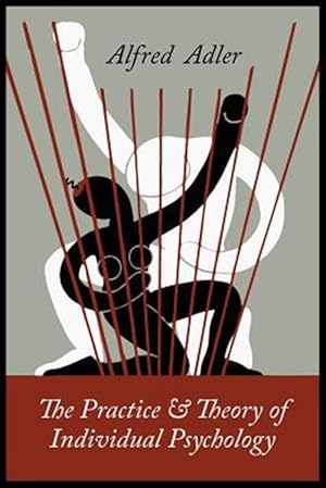 Image du vendeur pour The Practice and Theory Of Individual Psychology mis en vente par GreatBookPrices