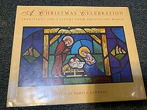 Seller image for A Christmas Celebration: Traditions and Customs from Around the World for sale by Betty Mittendorf /Tiffany Power BKSLINEN