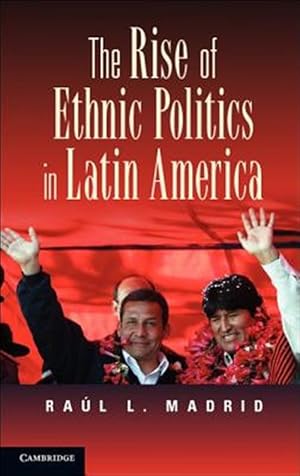 Imagen del vendedor de Rise of Ethnic Politics in Latin America a la venta por GreatBookPrices