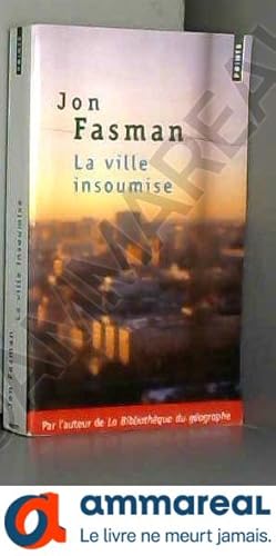 Image du vendeur pour La ville insoumise mis en vente par Ammareal