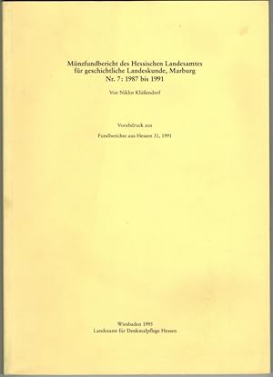 Münzfundbericht des Hessischen Landesamtes für geschichtliche Landeskunde, Marburg. Nr. 7: 1987 b...