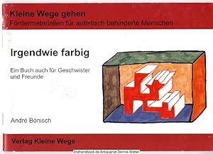 Bild des Verkufers fr Irgendwie farbig : ein Buch fr Geschwister und Freunde zum Verkauf von Dennis Wolter