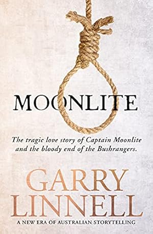 Seller image for Moonlite: The Tragic Love Story of Captain Moonlite and the Bloody End of the Bushrangers for sale by Redux Books