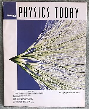 Bild des Verkufers fr Physics Today December 2003 Vol. 56 No. 12 zum Verkauf von Argyl Houser, Bookseller