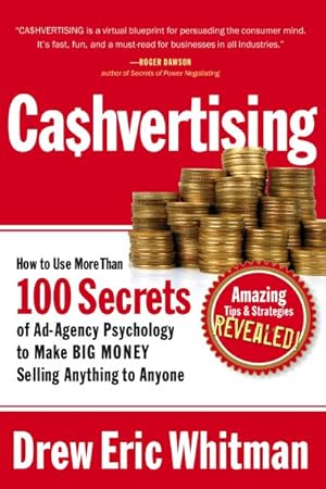 Seller image for Cashvertising : How to Use More Than 100 Secrets of Ad-agency Psychology to Make Big Money Selling Anything to Anyone for sale by GreatBookPrices