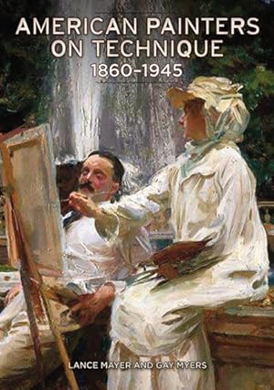 Seller image for American Painters on Technique : 1860-1945 for sale by GreatBookPrices