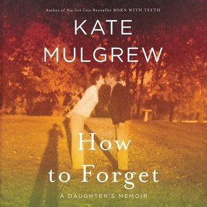 Seller image for How to Forget : Library Edition for sale by GreatBookPrices