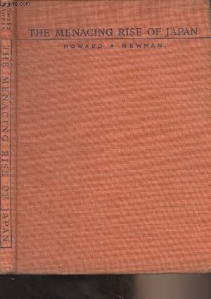 Bild des Verkufers fr The Menacing Rise of Japan - Ninety years of crafty statesmanship in pictures zum Verkauf von Le-Livre