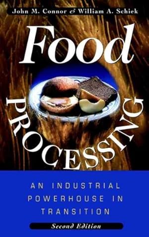 Imagen del vendedor de Food Processing : An Industrial Powerhouse in Transition a la venta por GreatBookPrices