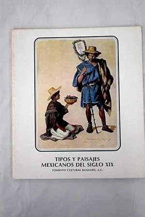 Immagine del venditore per Tipos y paisajes mexicanos del siglo XIX venduto da Alcan Libros