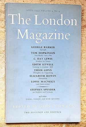Imagen del vendedor de The London Magazine April 1957 / George Barker "Epitaph (poem)" / Tom Hopkinson "You Really Are a Pet" / C Day Lewis "Ariadne on Naxos (poem)" / David Conde "Harvest Home" / Thom Gunn "Thoughts on Unpacking (poem)" / Edith Sitwell "Coming to London - XIV" / 3 poems by Bernard Spencer / Elizabeth Bowen "Persuasion" / Louis MacNiece "Lost Generations?" / A Letter from Geoffrey Moore a la venta por Shore Books