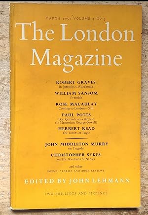 Immagine del venditore per The London Magazine March 1957 / Robert graves "In Jorrock's Warehouse (poem)" / William Sansom "Eventide" / Diana Witherby "The Traveller (poem)" / Aldo Palazzeschi "Aunt Parisina" / 2 poems by Alan ross / Rose Macauley "Coming to London - XIII" / Alison Burnett "Watch the Floor of the Farm (poem)" / Paul Potts "Don Quixote on a Bicycle" / Terence Tiller "Reading a Medal (poem) / Herbert Read "The Limits of Logic" venduto da Shore Books