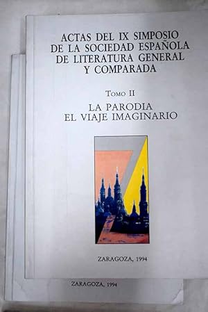 Seller image for Actas del IX Simposio de la Sociedad Espaola de Literatura General y Comparada for sale by Alcan Libros