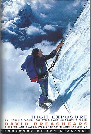 High Exposure: An Enduring Passion for Everest and Unforgiving Places (Signed First Edition)