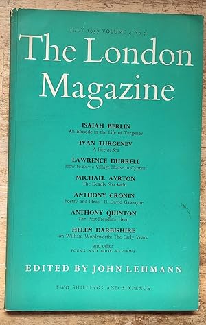 Immagine del venditore per The London Magazine July 1957 / Theodore Roethke "Elegy (poem)" / Isaiah Berlin "An Episode in the Life of Turgenev" / Terence Tiller "Domestic Animals (poem)" / Lawrence Durrell "How to Buy a Village House in Cyprus" / A S Golightly "Blue Budgerigar (poem)" / Michael Ayrton "The Deadly Stockado" / Frances Bellerby "The Stone Angel and the Stone Man" / Anthony Cronin "Poetry and Ideas - II: David Gascoyne" / Anthony Quinton "The Post-Freudian Hero" venduto da Shore Books