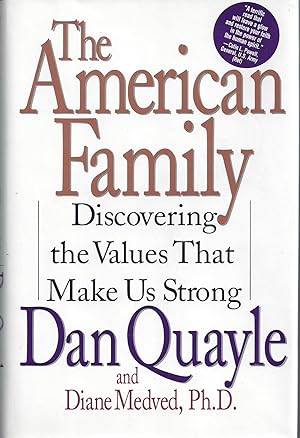 Image du vendeur pour The American Family: Discovering the Values That Make Us Strong (Signed) mis en vente par Brenner's Collectable Books ABAA, IOBA