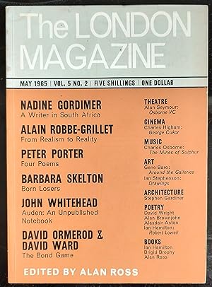 Imagen del vendedor de The London Magazine May 1965 / Nadine Gordimer "A Writer in South Africa" / Alain Robbe-Grillet "From Realism to Realism" / Barbara Skelton "Born Losers" / Peter Porter - 4 poems / John Whitehead "Auden: An Unpublished Notebook" / David Ormerod & David Ward "The Bond Game" a la venta por Shore Books