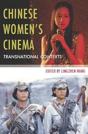 Image du vendeur pour Chinese Women?s Cinema : Transnational Contexts mis en vente par GreatBookPrices