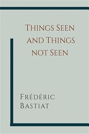 Bild des Verkufers fr Things Seen and Things Not Seen zum Verkauf von GreatBookPrices