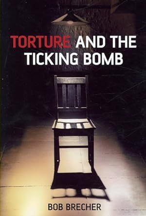 Seller image for Torture and the Ticking Bomb for sale by GreatBookPrices