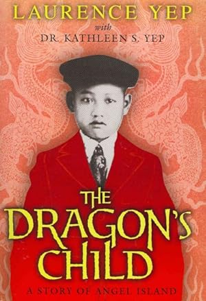 Imagen del vendedor de Dragon's Child : A Story of Angel Island a la venta por GreatBookPrices