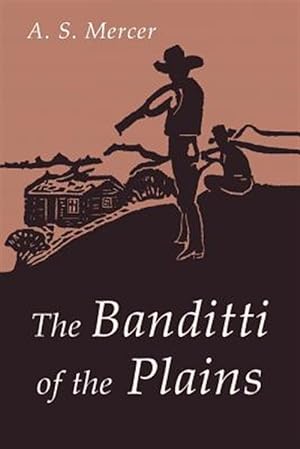 Seller image for The Banditti of the Plains: Or The Cattlemen's Invasion of Wyoming in 1892 for sale by GreatBookPrices