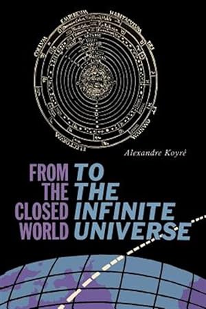 Imagen del vendedor de From the Closed World to the Infinite Universe: Hideyo Noguchi Lecture a la venta por GreatBookPrices