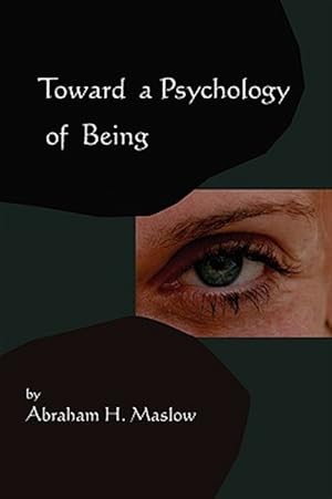 Seller image for Toward A Psychology of Being-Reprint of 1962 Edition First Edition for sale by GreatBookPrices