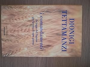 I comandamenti. La legge del Signore per la vita di ogni giorno