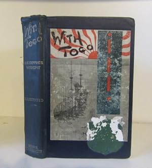Seller image for With Togo : The Story of Seven Months Active Service under his Command for sale by BRIMSTONES