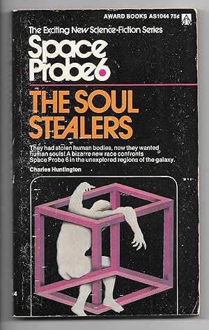 Imagen del vendedor de The Soul Stealers: Space Probe 6 a la venta por Dark Hollow Books, Member NHABA, IOBA