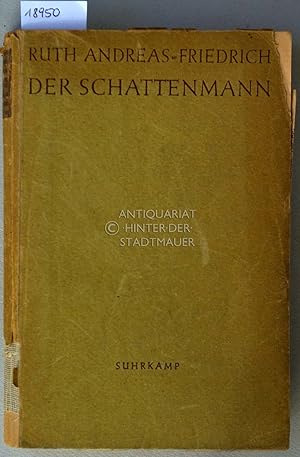 Bild des Verkufers fr Der Schattenmann. Tagebuchaufzeichnungen 1938-1945. zum Verkauf von Antiquariat hinter der Stadtmauer