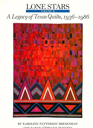 Bild des Verkufers fr Lone Stars Volume II: A Legacy of Texas Quilts, 1936-1986 zum Verkauf von Kenneth Mallory Bookseller ABAA
