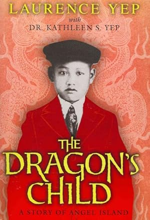 Seller image for Dragon's Child : A Story of Angel Island for sale by GreatBookPrices